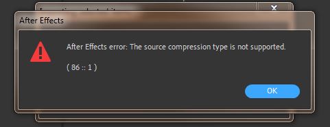 After Effects error The source compression type is not supported.jpg